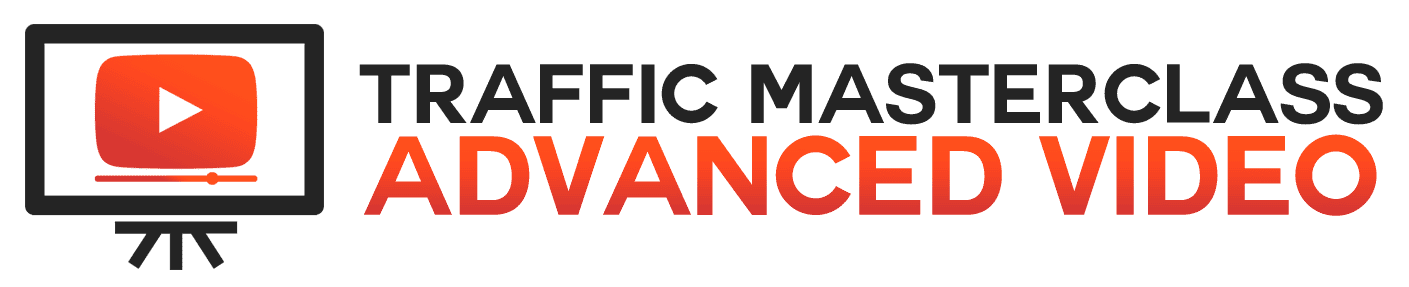 traffic masterclass Advanced Video